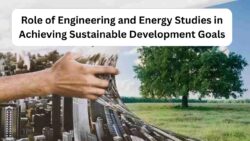 The Role of Engineering and Energy Studies in Achieving Sustainable Development Goals