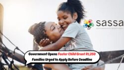 Secure the SASSA R1,250 Foster Child Grant Now – Don’t Miss the Deadline!