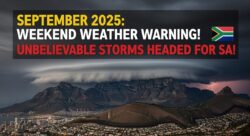 Storm Alert! September 2025 Weekend Weather Poses Risk to South African Provinces